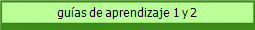 guas de aprendizaje 1 y 2