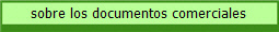 sobre los documentos comerciales
